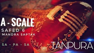 #RIYAZ WITH TANPURA  A-SCALE  (SAFED-6)  MANDRA SAPTAK  | SA - PA - SA |  FOR MALE | EP. 10