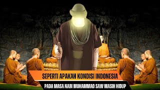 Keadaan Indonesia Pada Masa Nabi Muhammad Saw Masih Hidup