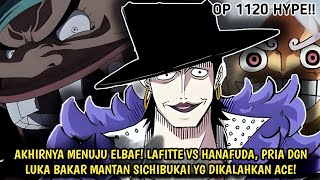 OP 1120 - MENUJU ELBAF! LAFITTE VS HANAFUDA! PRIA LUKA BAKAR EX SICHIBUKAI YG DIKALAHKAN ACE! -Teori