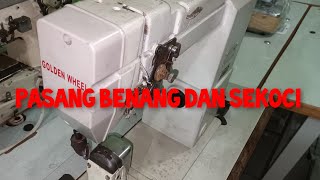 cara pasang benang mesin sepatu tungku Doble roll