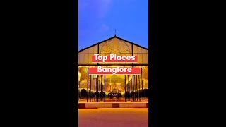 The best Places to Visit in Bangalore...#shorts