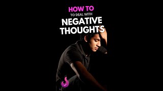 How to deal with NEGATIVE THOUGHTS -  THIS is important #shorts