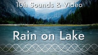 Sounds of Rain Splashing on a Lake (10 hours of relaxation sounds with video)