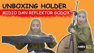 UNBOXING SHOPEE HAUL - ALAT FOTOGRAFI HOLDER MIDIO DAN REFLEKTOR GODOX