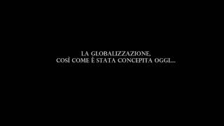 la globalizzazione,così come è stata concepita oggi