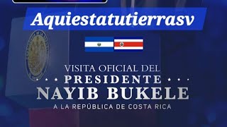 Nayib Bukele en Costa Rica 🇸🇻 está en vivo