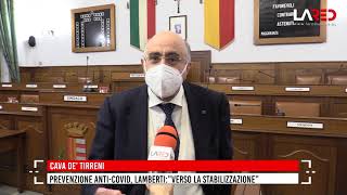 Cava. Prevenzione anti-covid, Lamberti: "Verso la stabilizzazione"