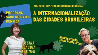 Regina Claudia Laisner - Secretarias Municipais de Relações Internacionais no Brasil