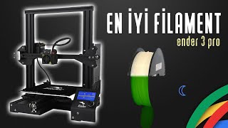 3D Yazıcı İçin EN İYİ Filamentler | Creality Ender 3 Pro İnceleme