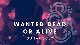 Wanted Dead Or Alive | Live Guitar Solo | Seth Austin Enos