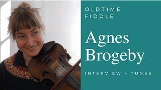 Agnes Brogeby: interview + tunes