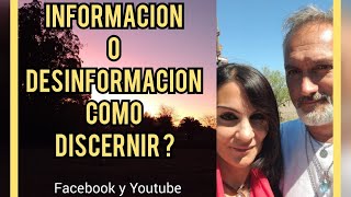 Información o desinformación.  Como discernir?