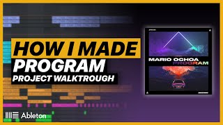 How I Made "Program" | Ableton Live Project Breakdown