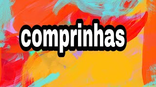 Comprinhas