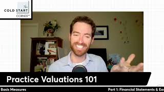 Cold Start Corner: Practice Valuations 101