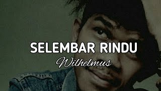 WILHELMUS - SELEMBAR RINDU (MUSIKALISASI PUISI) 2020