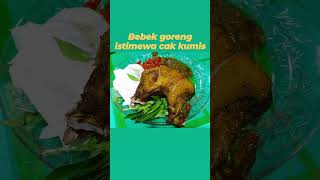 bebek goreng istimewa cak kumis #bojonegoro