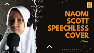 Naomi Scott - Speechless Cover | Hawa