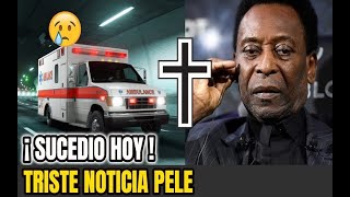 🚨 ÚLTIMA HORA : TRISTE NOTICIA DEL EXFUTBOLISTA BRASILEÑO PELE Descansa en Paz ➕