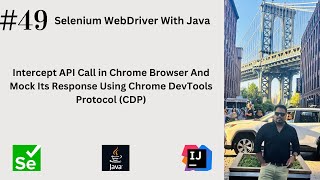 #49. Intercept API Call in Chrome Browser And Mock Its Response Using Chrome DevTools Protocol (CDP)