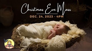 Christmas Eve | December 24, 2023 | 4:00 PM (From St. Mary Church)