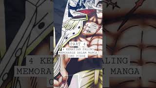 4 KEMATIAN PALING MEMORABLE DALAM MANGA ONE PIECE ( PART 4 ) #onepiece #onepiecemoments #shorts