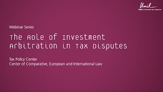 Webinar series The Role of Investment Arbitration in Tax Disputes