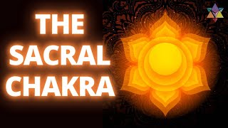 What Is The Sacral Chakra About?