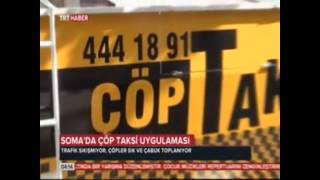 Soma'da 'Çöp Taksi' Uygulaması TRT Haber'de...