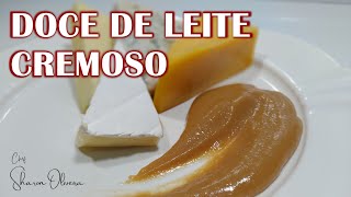 COMO FAZER DOCE DE LEITE CREMOSO