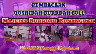 Pembacaan Burdah Full || Majelis Burdah Bunangkah 20-02-2021