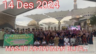 MASJID AR - RAHMAN BLITAR UPDATE 14 DES 2024