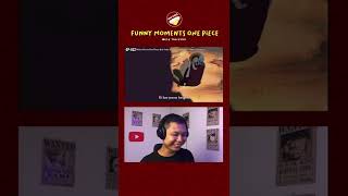 #Shorts Funny Moments Luffy One Piece Reaction 21