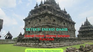 Deteksi Energi Ghaib Candi Induk Selatan Plaosan, Ada nuansa mistis Rakai Pikatan?