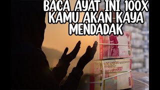 BACA AYAT INI 100X SETIAP HARI ...!!! KAMU AKAN KAYA MENDADAK- MAS I