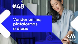 Como vender online, plataformas de vendas e dicas - Código Azul