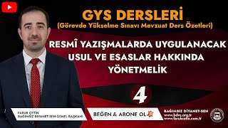 Resmi Yazışmalarda Uygulanacak Usul ve Esaslar Hakkında Yönetmelik (Özet-4)