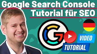 Kostenloses SEO-Tool: Google Search Console Tutorial 2024 (Deutsch)