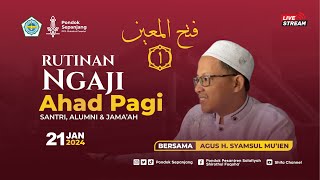 NGAJI AHAD PAGI (FATHUL MU'IN 1) | 21 Jan 2024 | - PPS SHIROTHUL FUQOHA' SEPANJANG