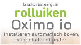 Oximo io installeren met automatisch boven- en vast onderpunt