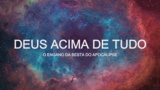 Deus está acima de tudo? A Grande Heresia.