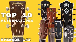 My favorite alternatives to Martin Guitars! Guitar Hunter Live 02.23.2024