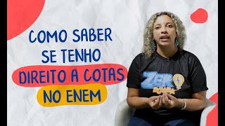 ENEM 2020 | Como funcionam as cotas no Enem e saber se tenho direito