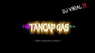 JERIL MINJELLO - TANCAP GASS - New Remix TOP 4 PRIVAT