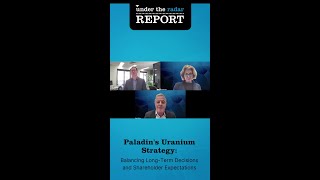 Paladin's Uranium Strategy: Balancing Long-Term Decisions and Shareholder Expectations