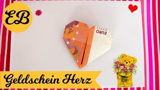 Geldschein falten Herz  - Geldgeschenk  basteln - Origami Geldschein - Geburtstag