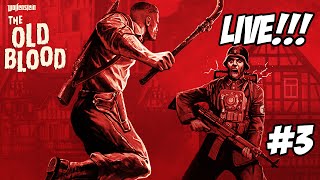 Wolfenstein The Old Blood Live #3