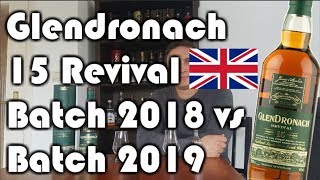 Glendronach 15yo Revival - 2018 vs 2019