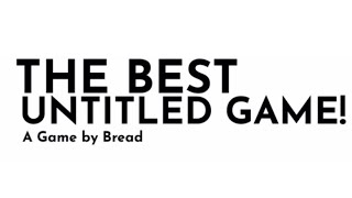 Is It The Best Untitled Game?