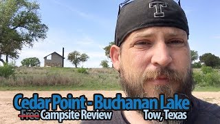 Cedar Point Campsite Review - Buchanan Lake - Tow, Texas